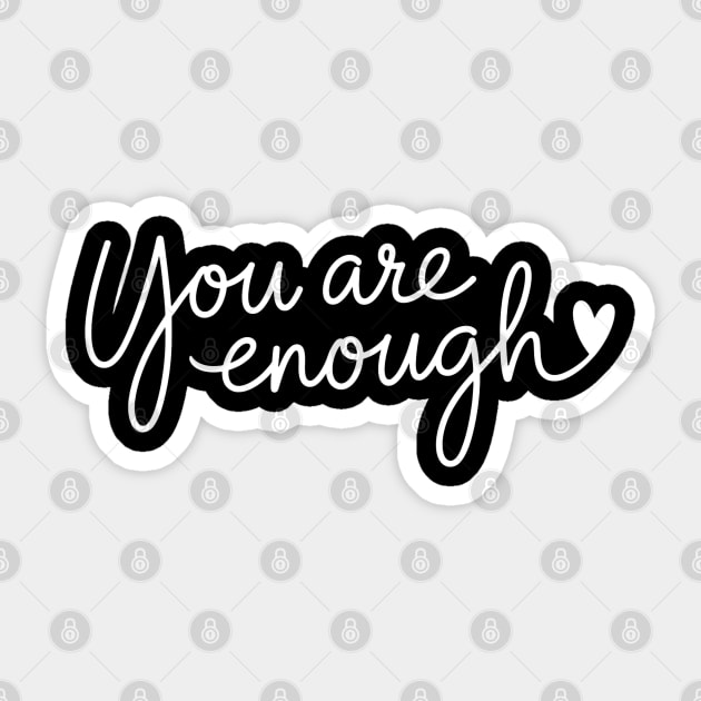 You Are Enough, Motivational, inspirational Sticker by UrbanLifeApparel